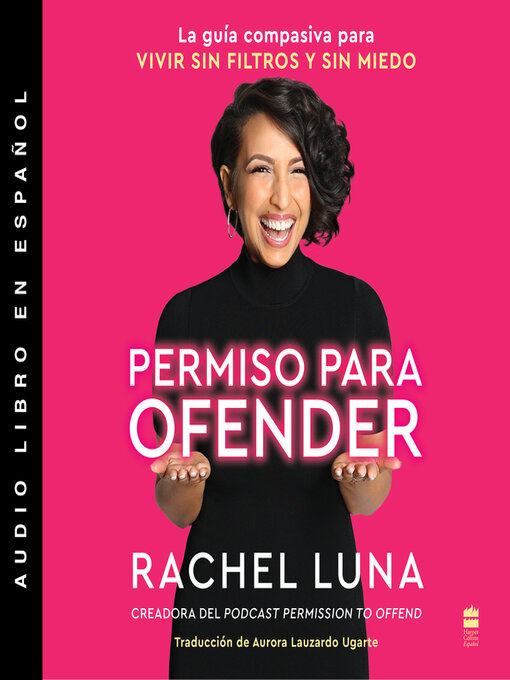 Title details for Permiso para ofender (Permission to Offend) by Rachel Luna - Available